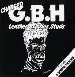 Charged GBH : Leather, Bristles, Studs and Acne